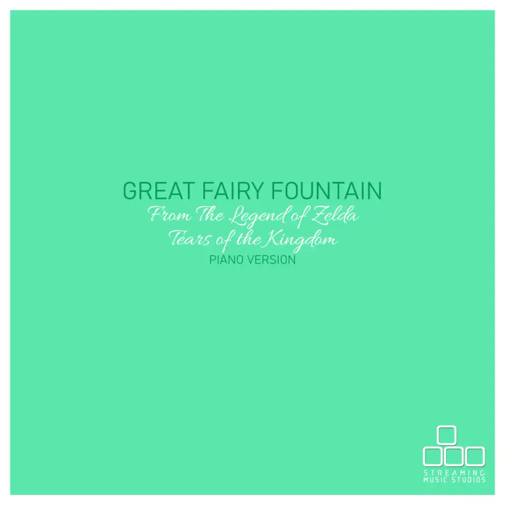 Great Fairy Fountain (From "The Legend of Zelda: Tears of the Kingdom") [Piano Version]