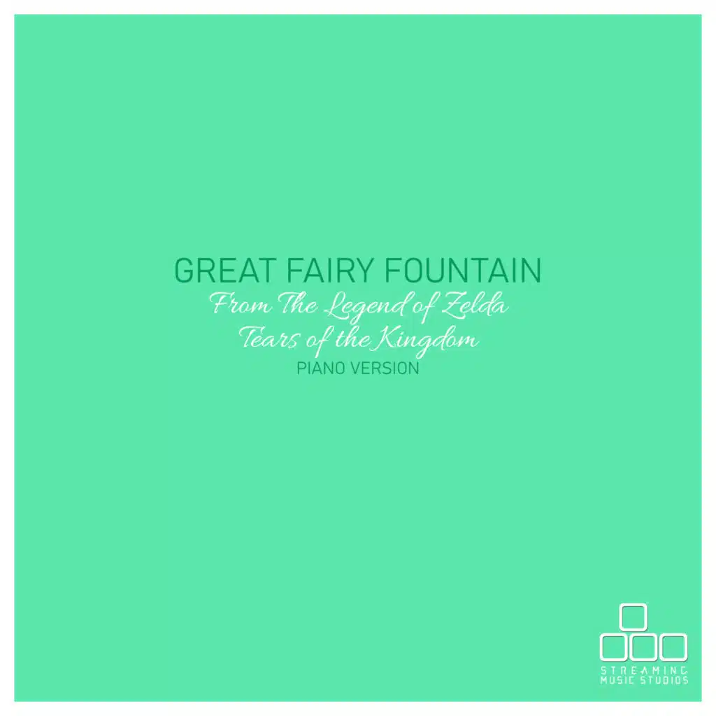 Great Fairy Fountain (From "The Legend of Zelda: Tears of the Kingdom") [Piano Version]