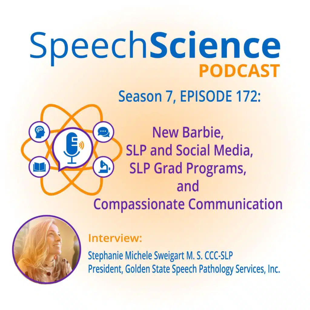 Compassionate Communication, New Barbie, Social Media, and SLP Grad Programs
