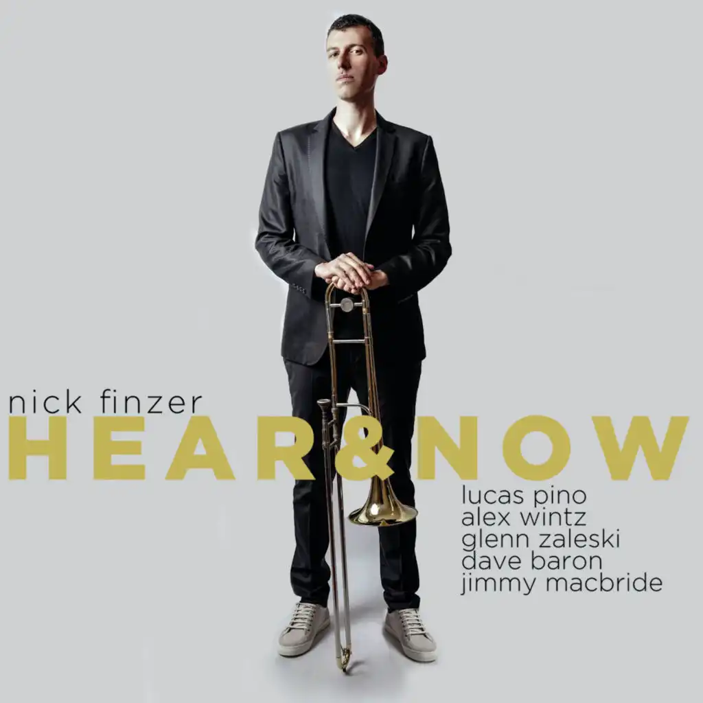 Hear & Now (feat. Lucas Pino, Alex Wintz, Glenn Zaleski, Dave Baron & Jimmy Macbride)