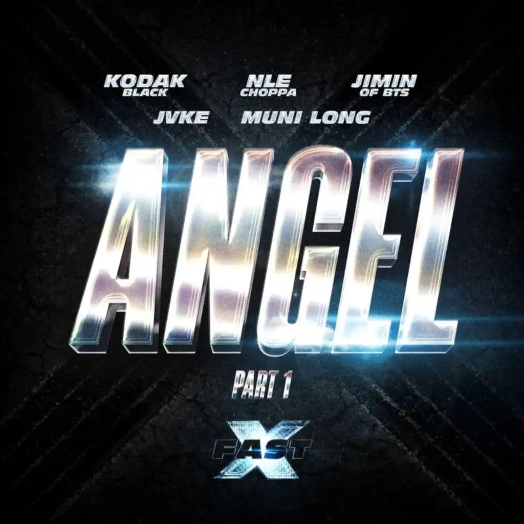 Angel Pt. 1 (feat. Jimin of BTS, JVKE & Muni Long / FAST X Soundtrack) [feat. Kodak Black & NLE Choppa]