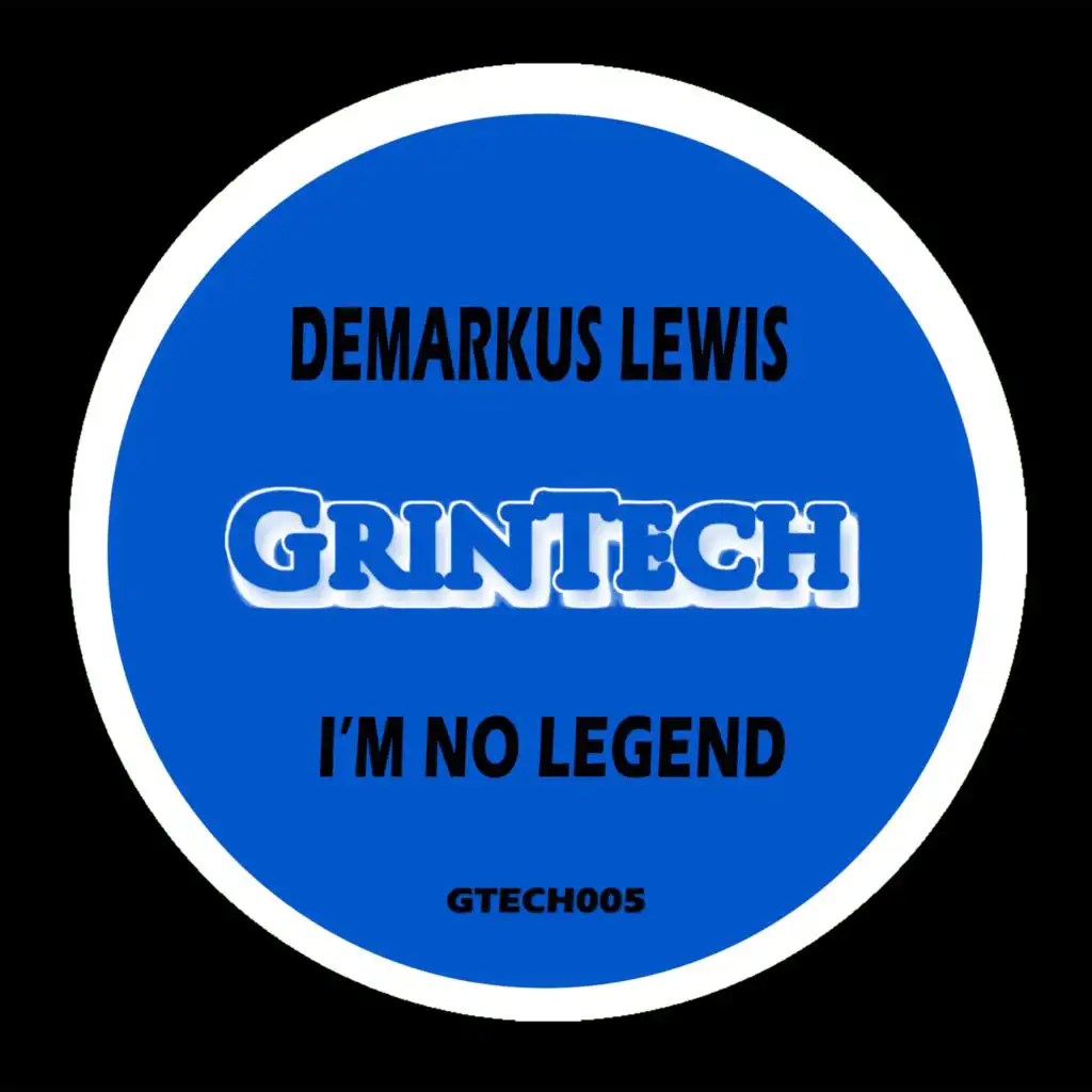 I'm No Legend (Deez UGT Mix) [feat. Demarkus Lewis]