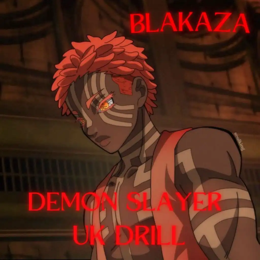 Blakaza (Demon Slayer Akaza UK Drill)