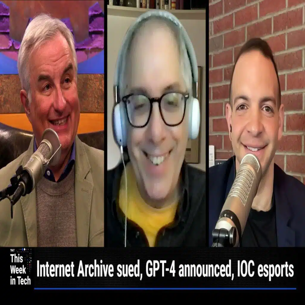 TWiT 919: Hallucinating Bagels - GPT-4, TikTok's looming fate, Internet Archive vs Libraries, Olympic Esports