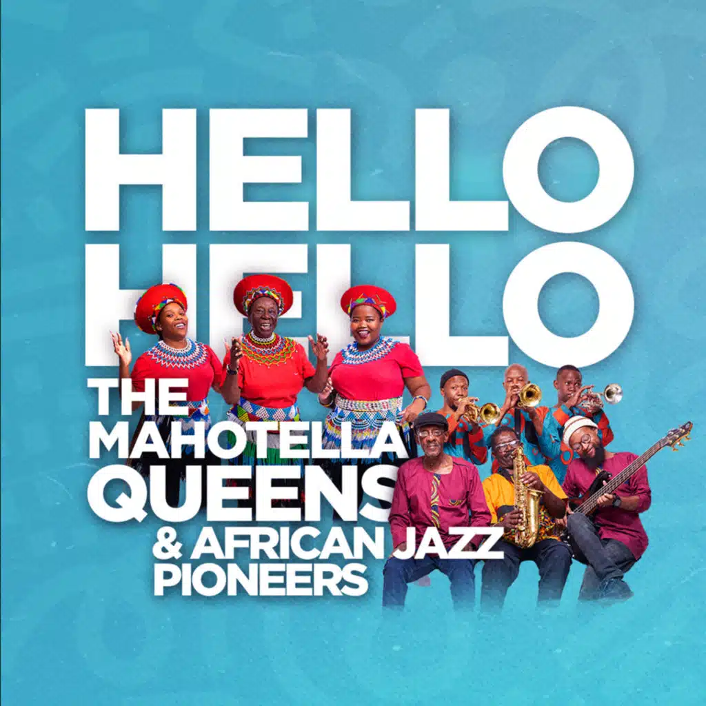 African Jazz Pioneers & The Mahotella Queens