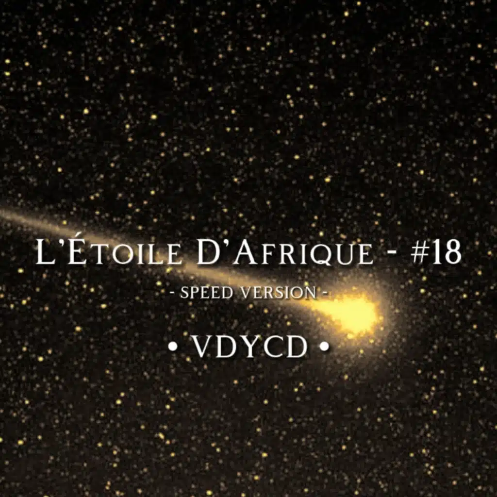 L'Étoile D'afrique - #18 (Sped Up)