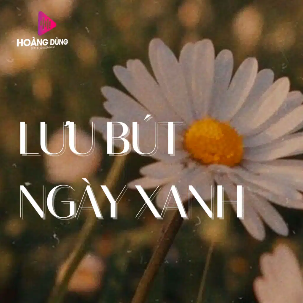 Lưu Bút Ngày Xanh (Instrumental)