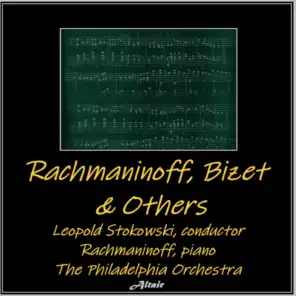 Sergei Rachmaninoff & Sergei Rachmaninoff & Philadelphia Orchestra