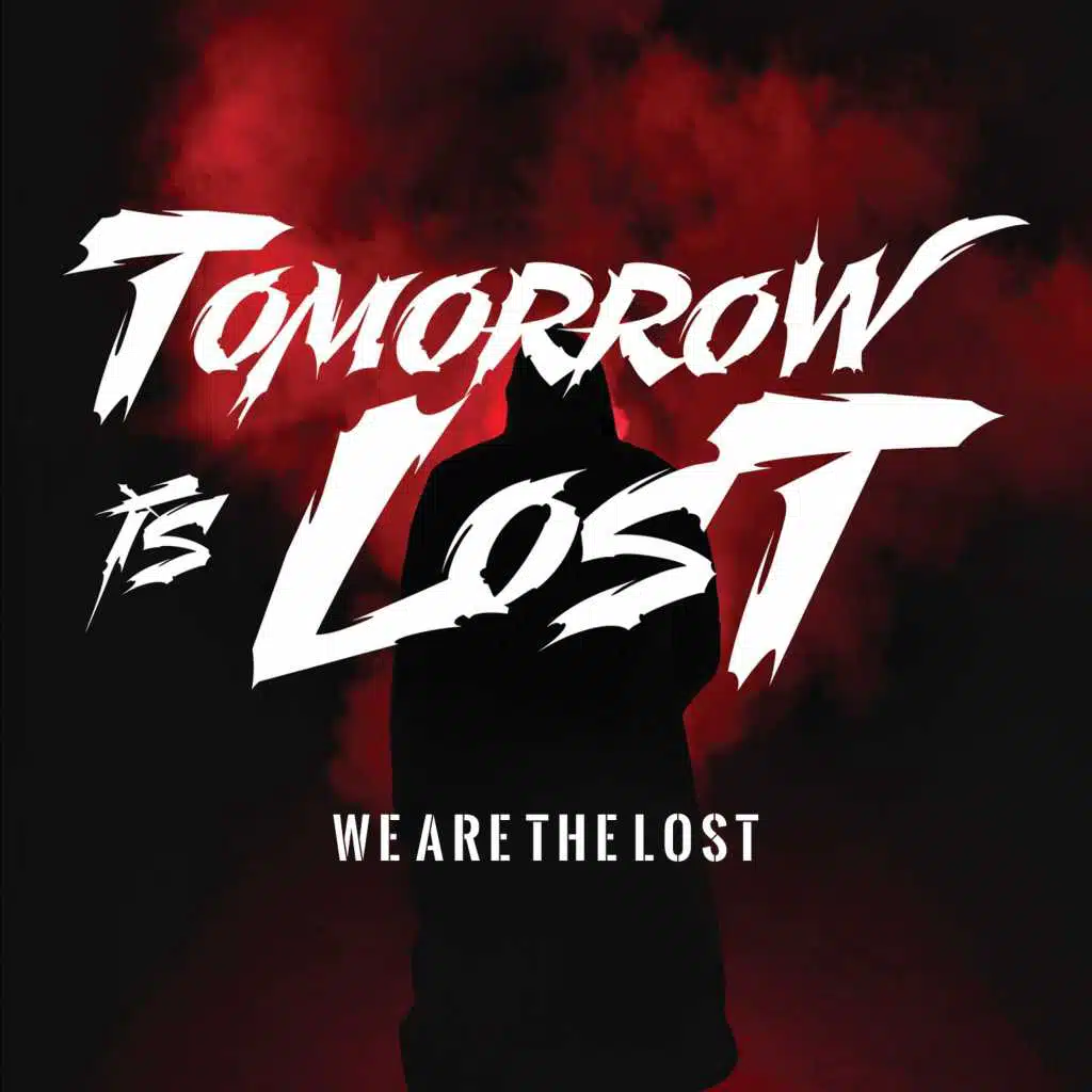 We Are The Lost