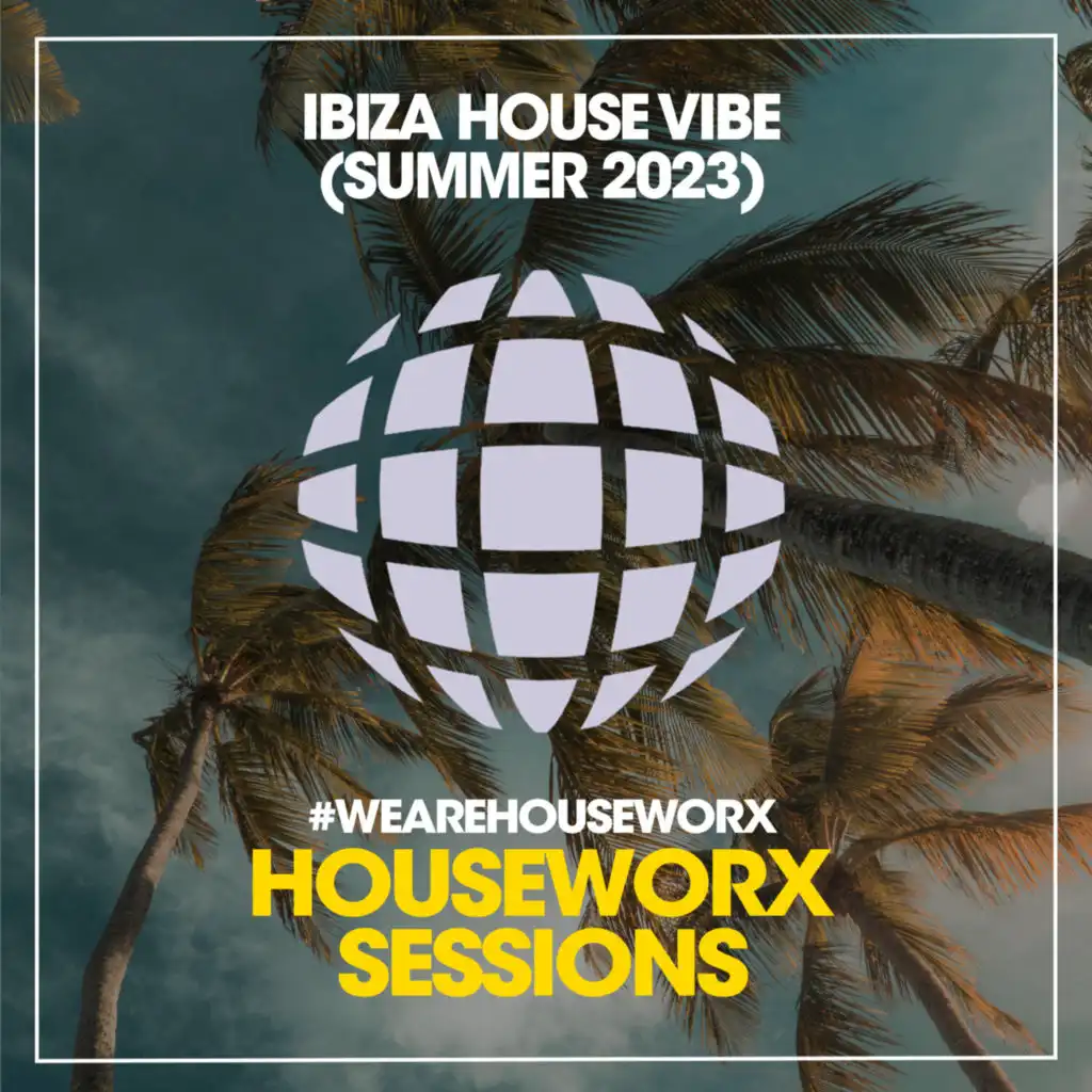 Ibiza House Vibe (Summer 2023)