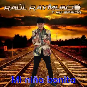 Raul Raymundo Y Su Banda
