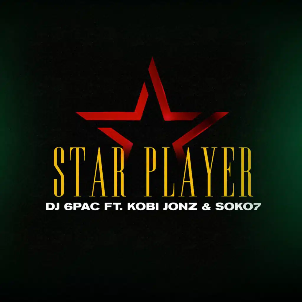 Star Player (feat. Soko7 & Kobi Jonz)