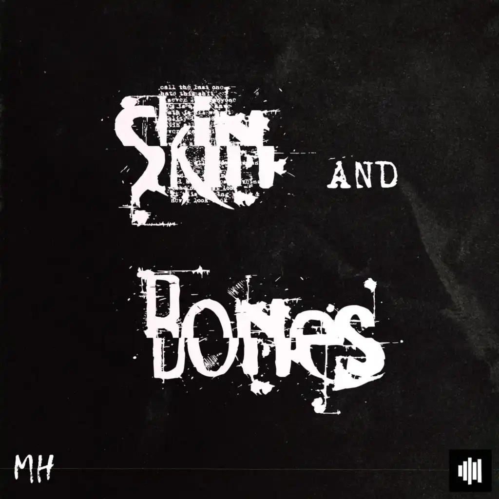 Skin and Bones