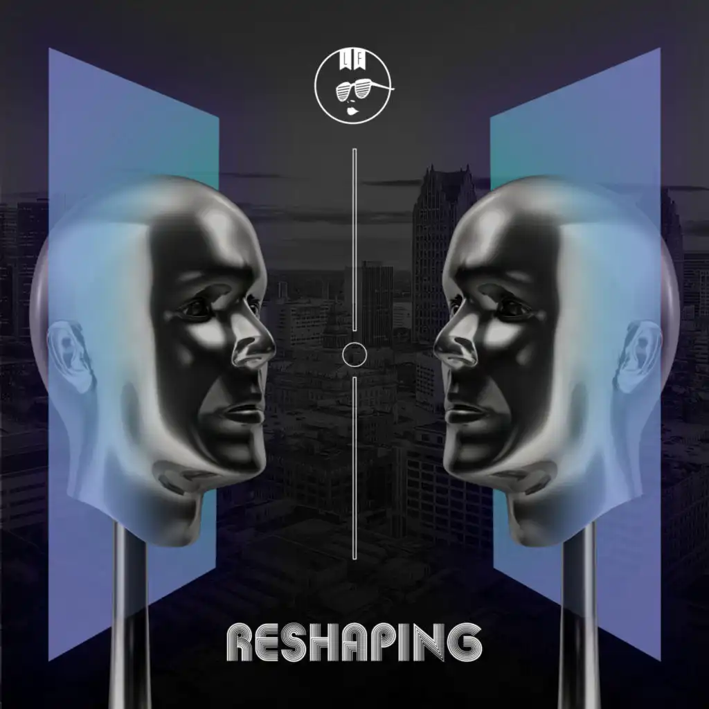 Reshaping