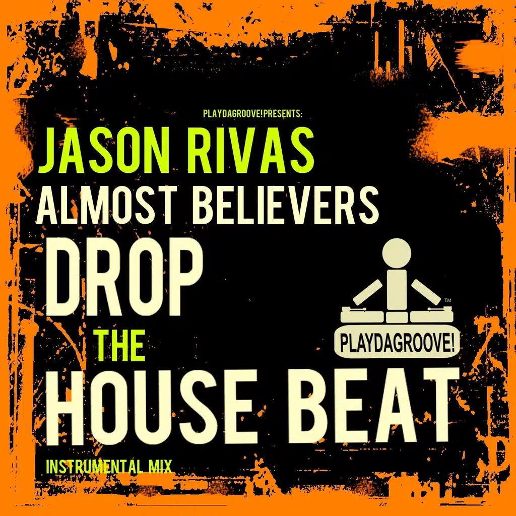 Drop the House Beat (Instrumental Mix)