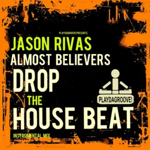 Drop the House Beat (Instrumental Mix)
