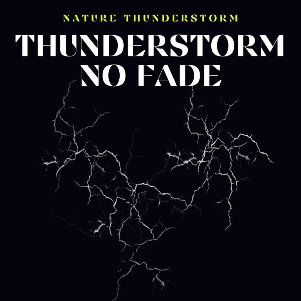Thunderstorm No Fade