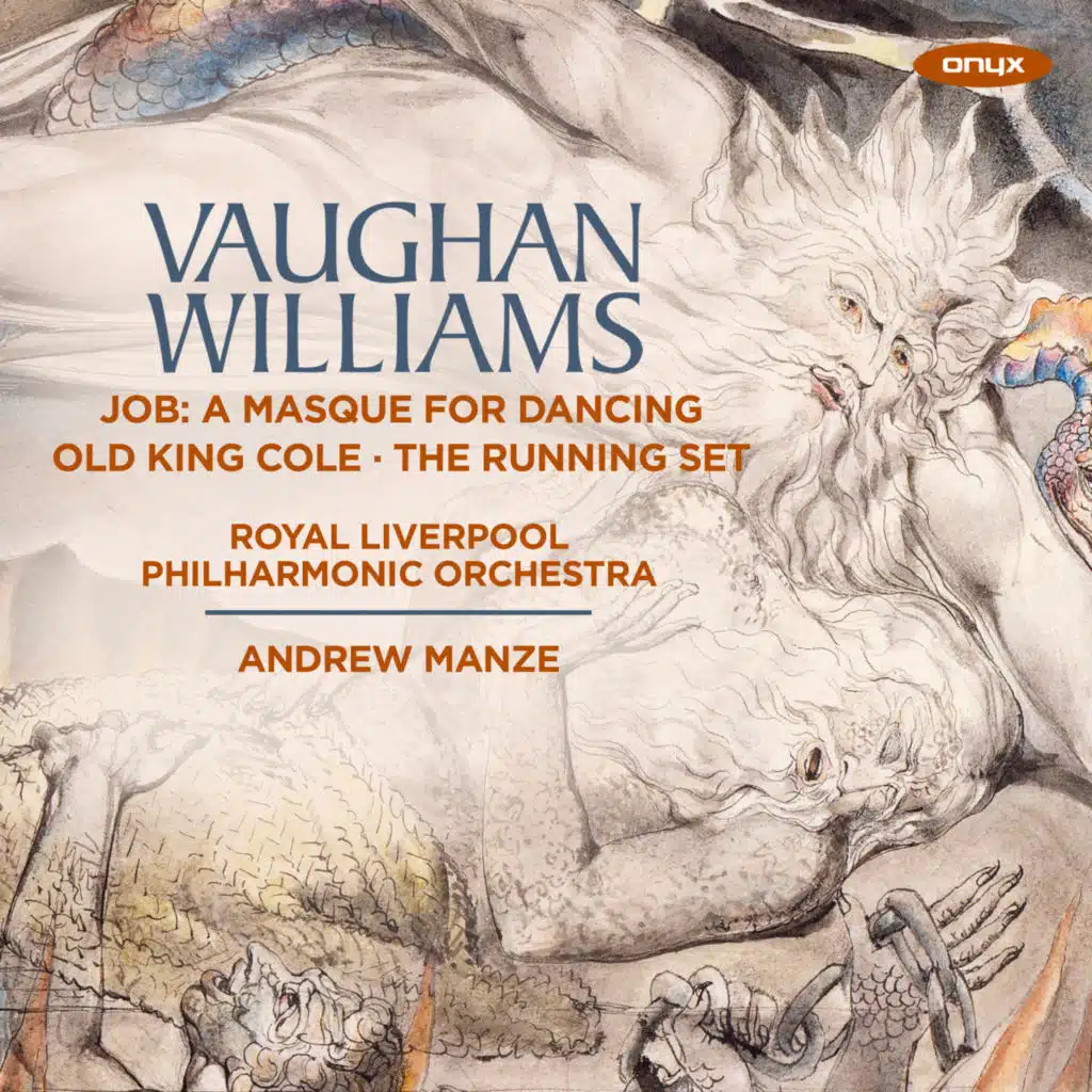 Vaughan Williams: Job "A Masque for Dancing", Old King Cole - An Orchestral Ballet, The Running Set