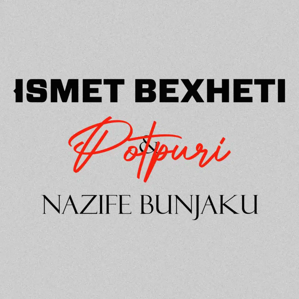 Potpuri (feat. Nazife Bunjaku)