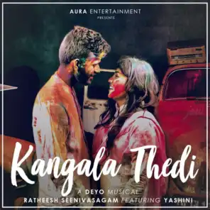 Kangala Thedi - Single (feat. Ratheesh Seenivasagam & Yashini)