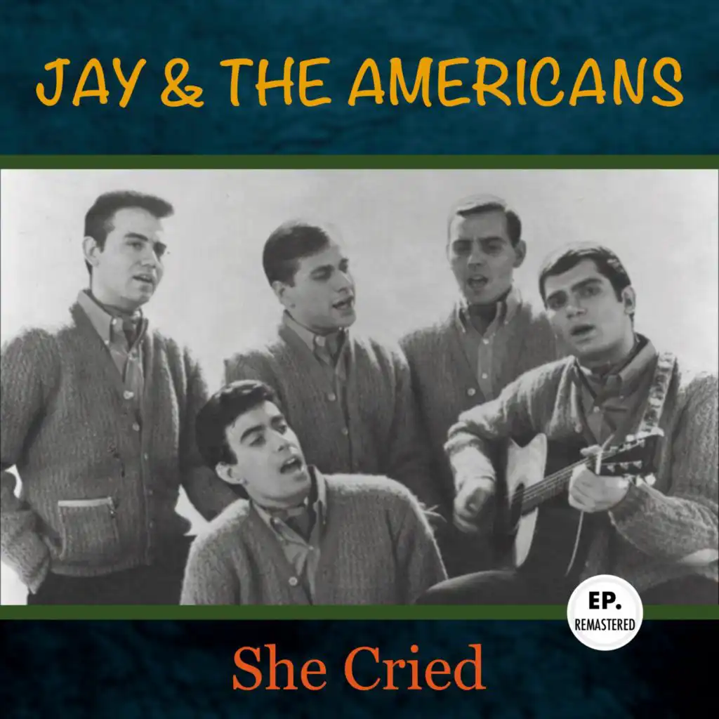 She Cried (Remastered)