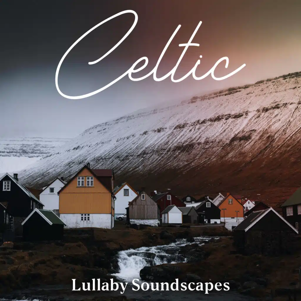 Celtic Lullaby Soundscapes: Night Silencing Music
