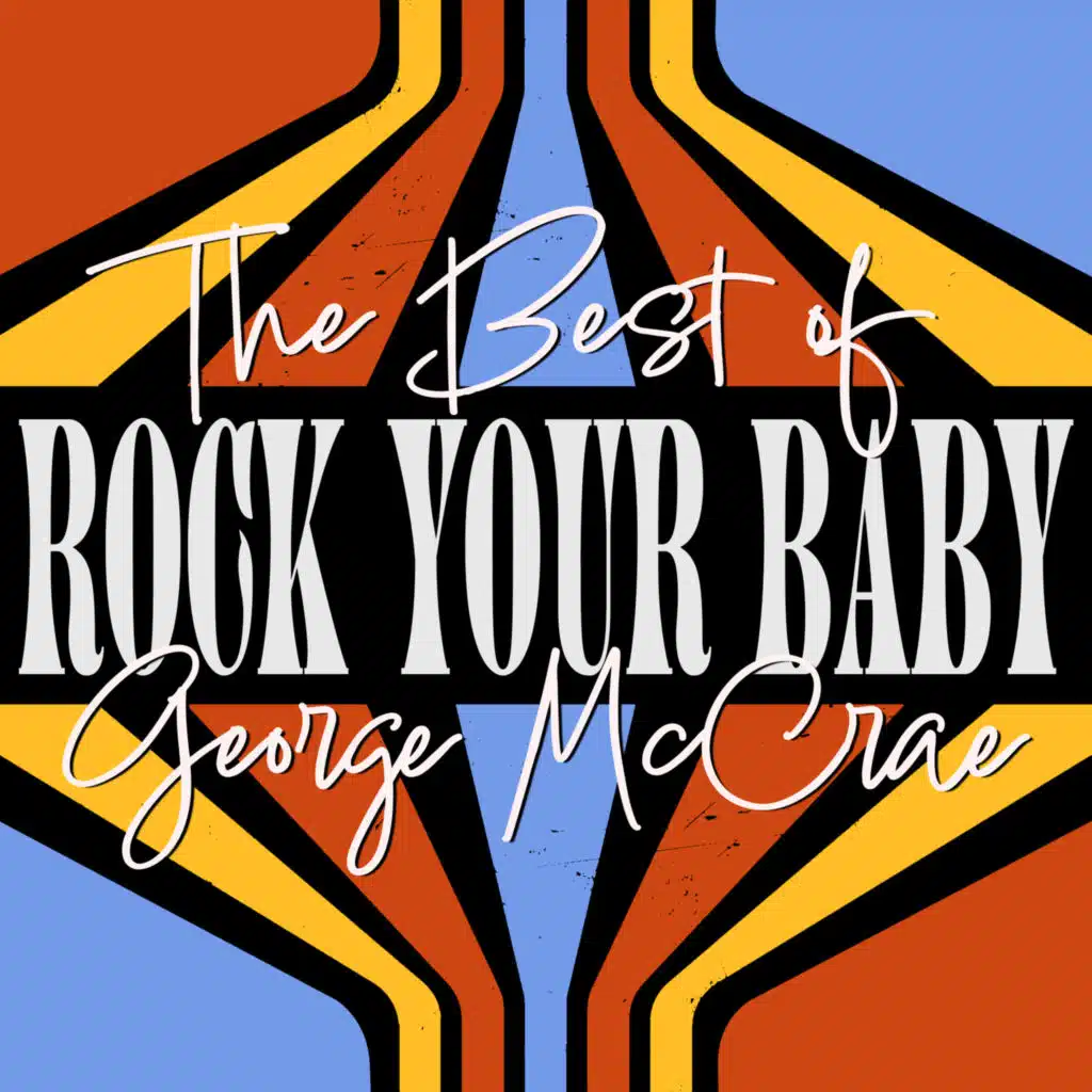 Rock Your Baby: The Best of George McCrae