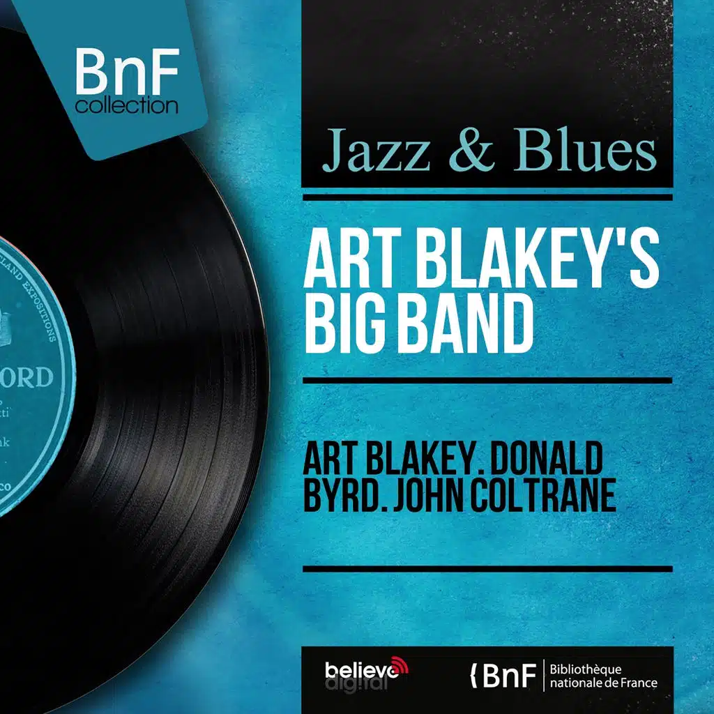 Art Blakey. Donald Byrd. John Coltrane (Mono Version)