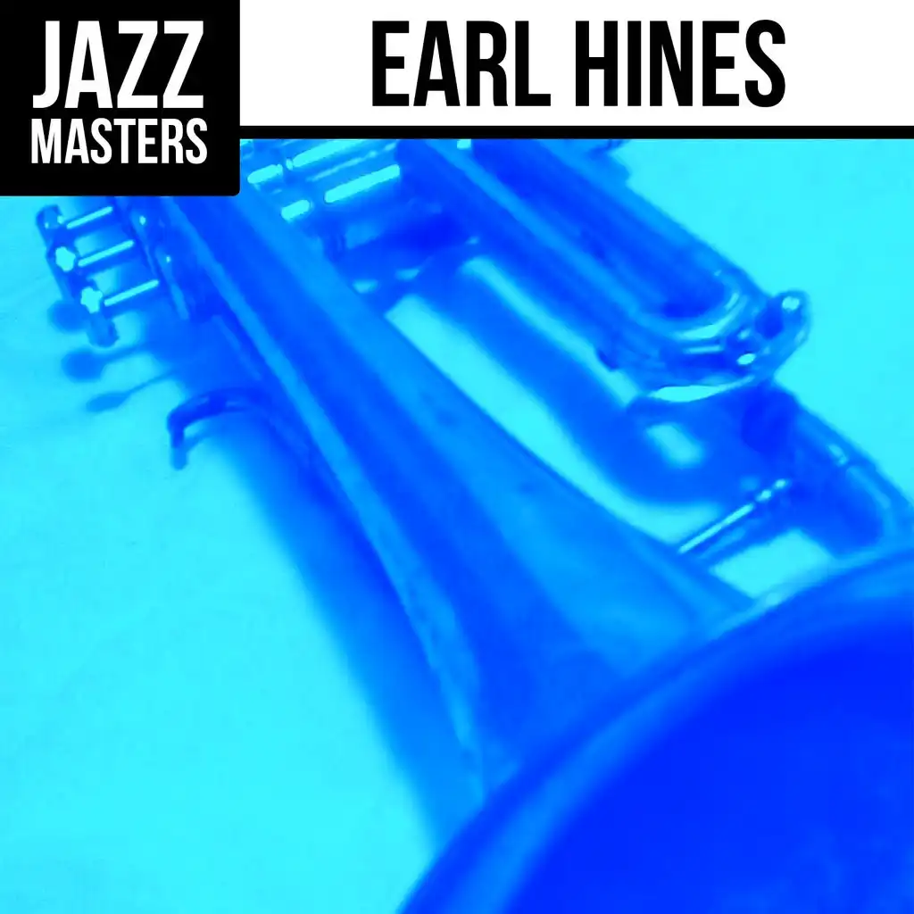 Jazz Masters: Earl Hines