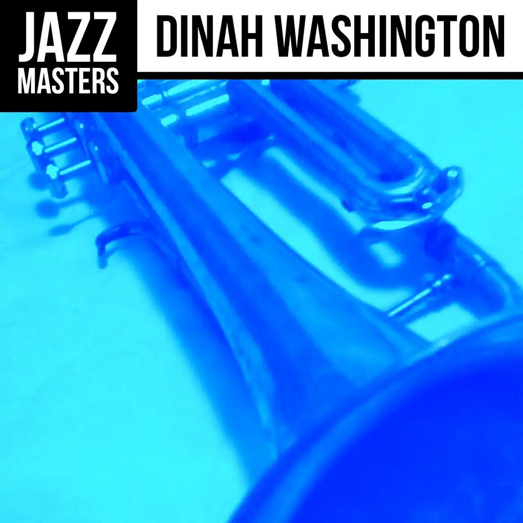 Jazz Masters: Dinah Washington