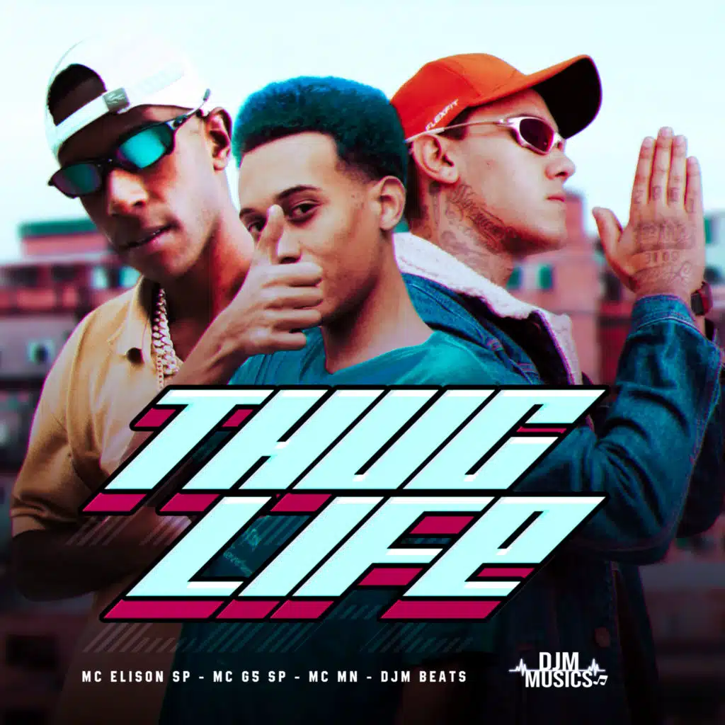 Thug Life (feat. DJM Beats)