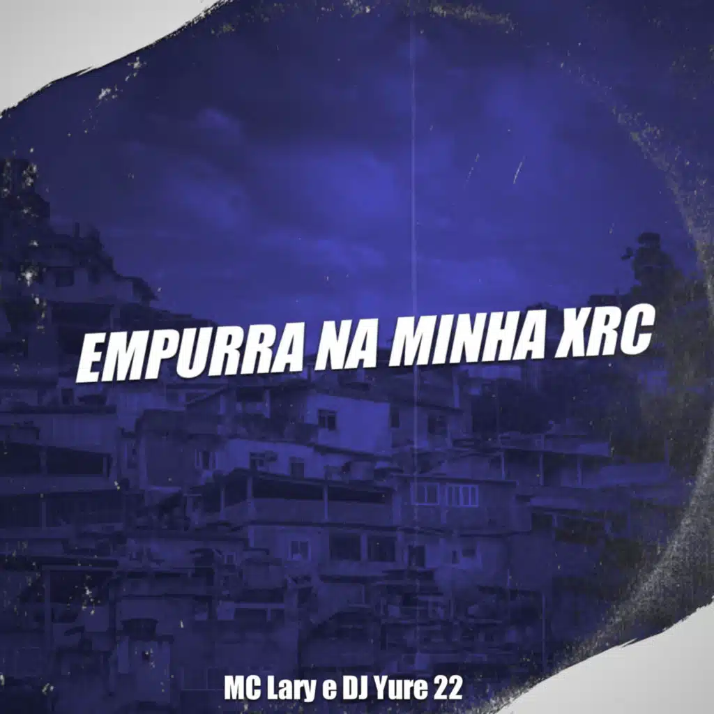 Empurra na Minha Xrc