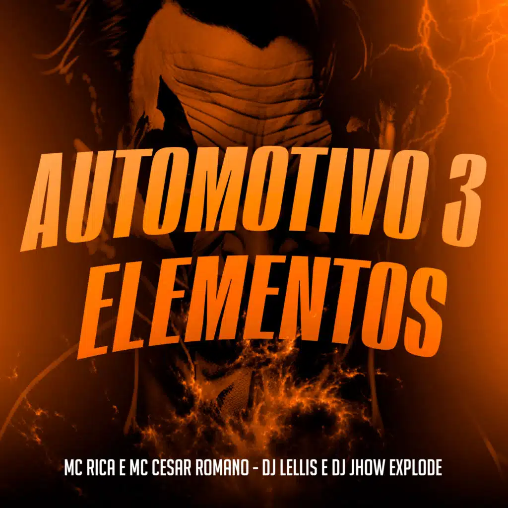 Automotivo 3 Elementos (feat. Dj Jhow Explode)