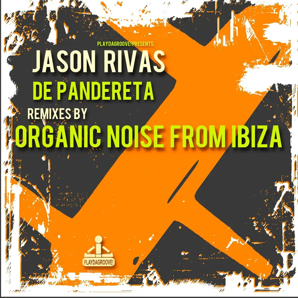 De Pandereta (Remixes By Organic Noise From Ibiza)