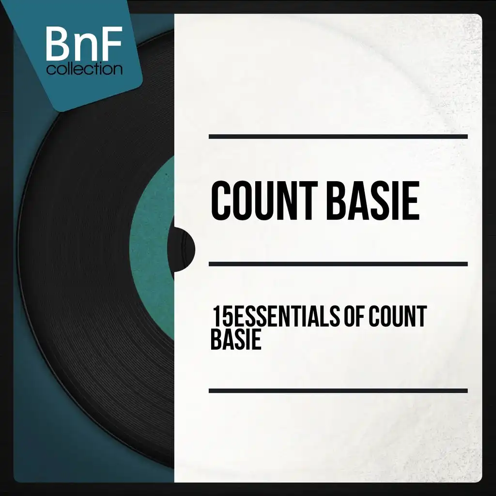 15 Essentials of Count Basie