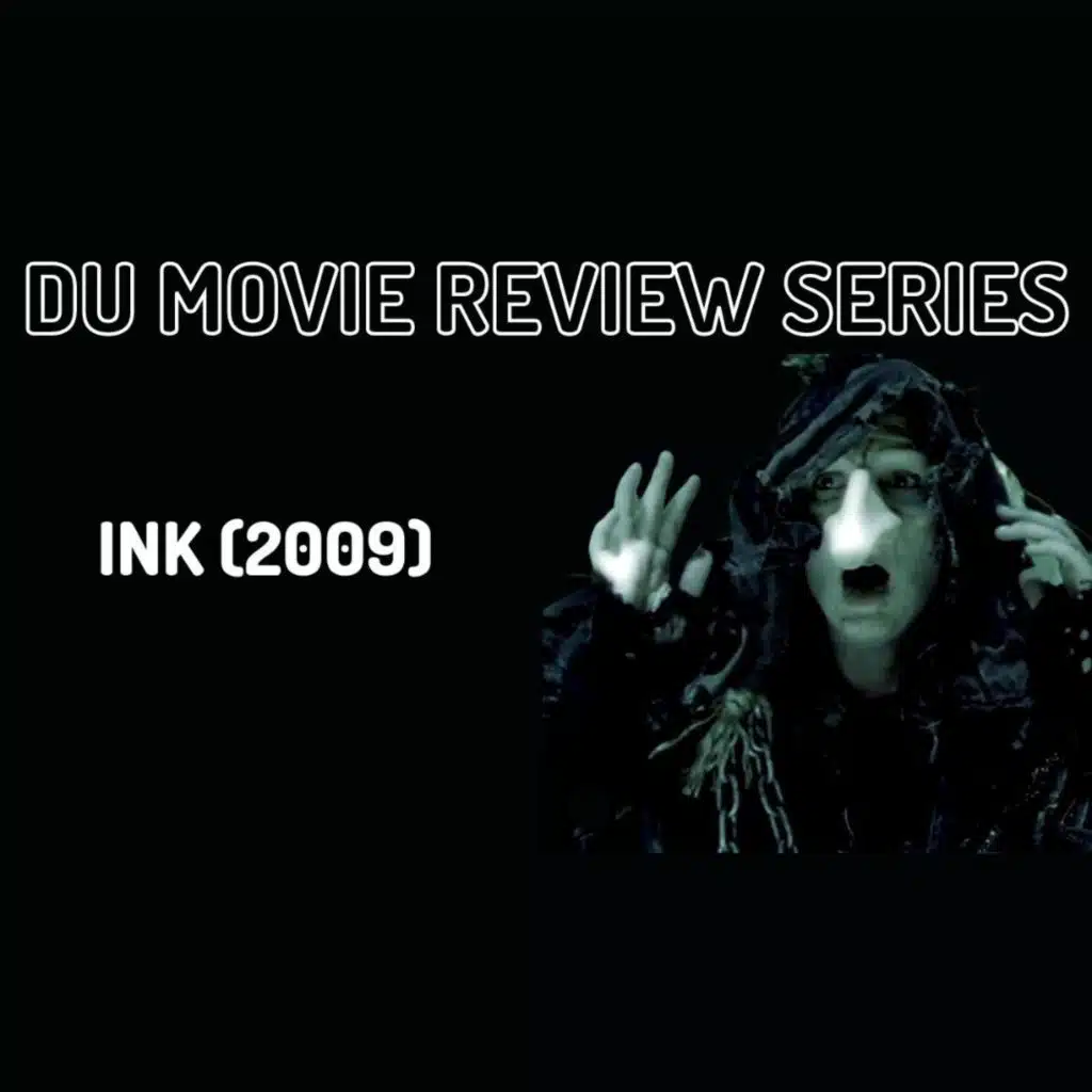 Dualistic Unity Movie Review | Ink (2009)
