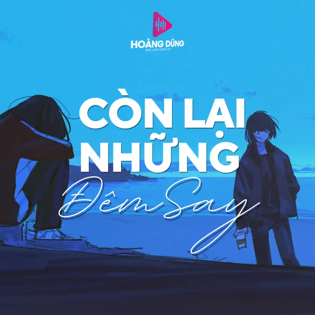 Còn Lại Những Đêm Say