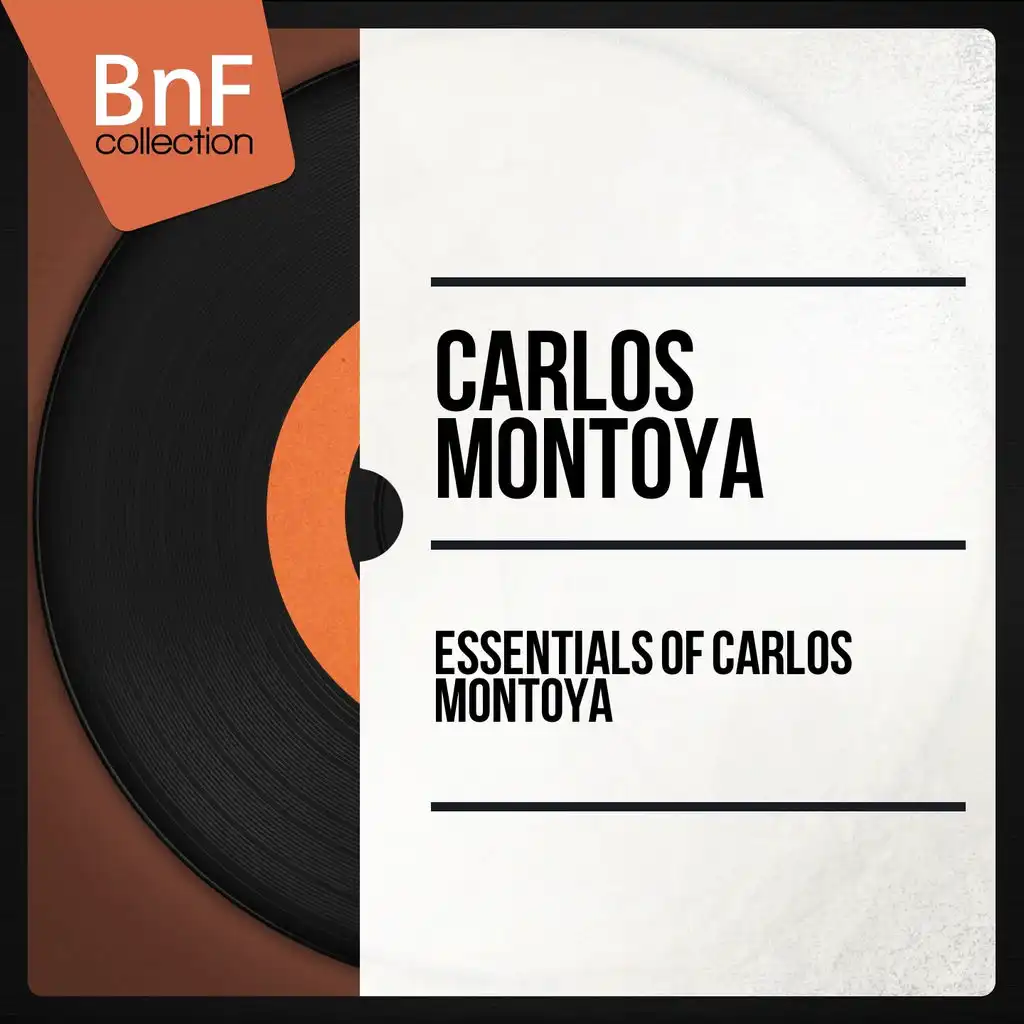 Essentials of Carlos Montoya (Mono Version)