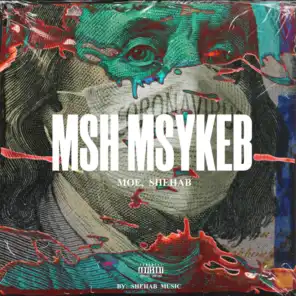 Msh Msykeb [Feat. Shehab Music]