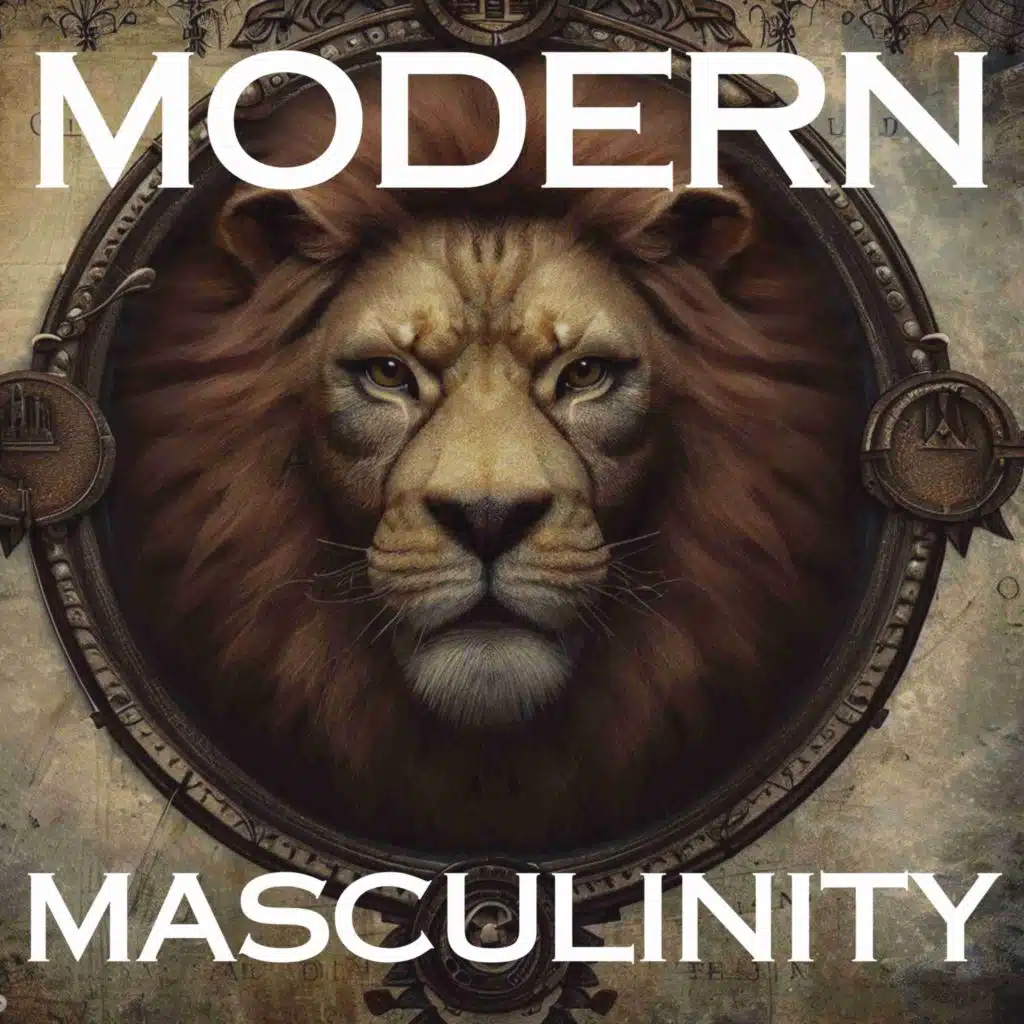 What Is Modern Masculinity About? - Modern Masculinity