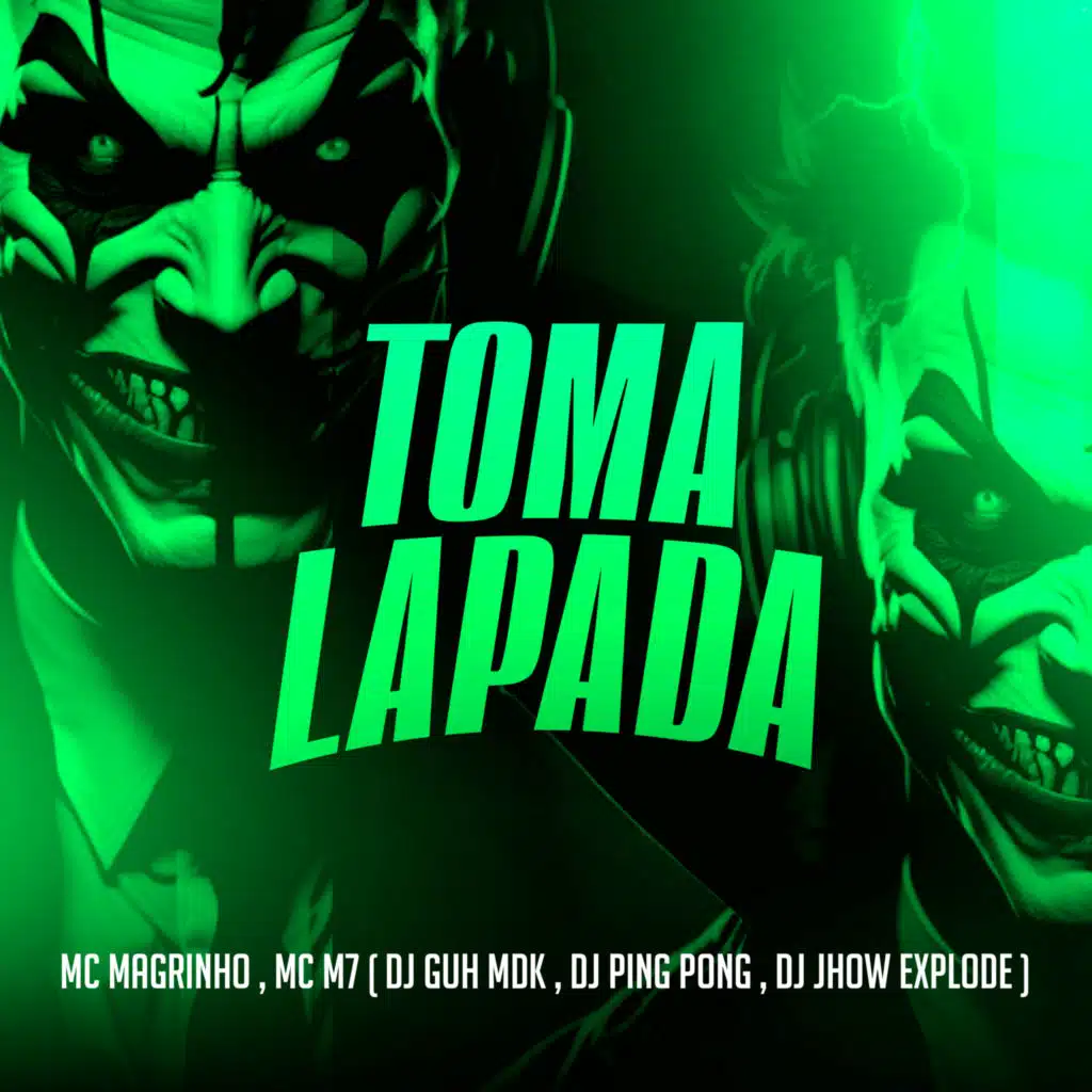 Toma Lapada (feat. Dj Jhow Explode & Dj Ping Pong)