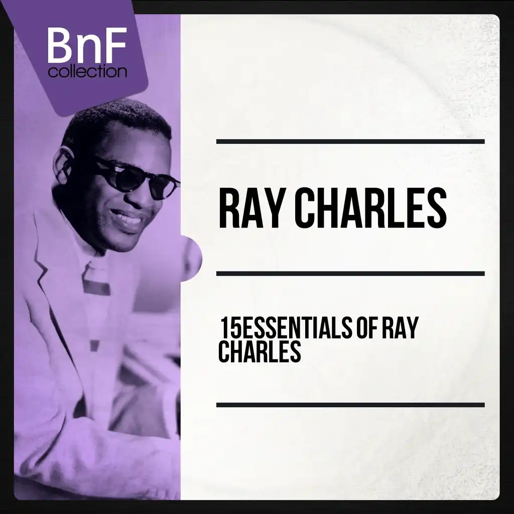 15 Essentials of Ray Charles (Mono Version)