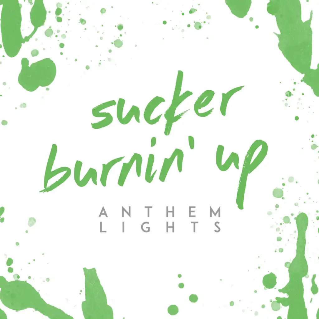 Sucker / Burnin' up