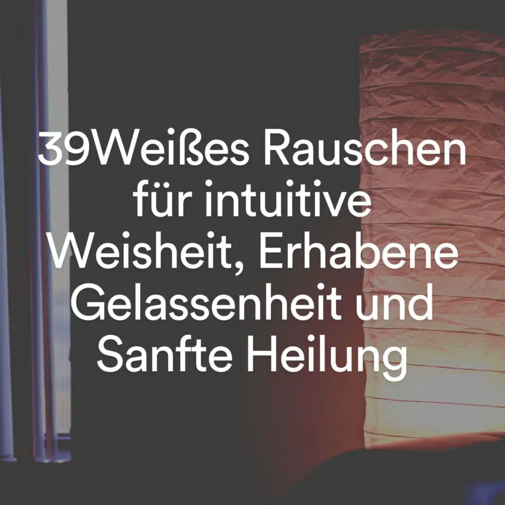 Weißes Rauschen, Weißen Rauschens, Weißes Rauschen HD & Weißes Rauschen App