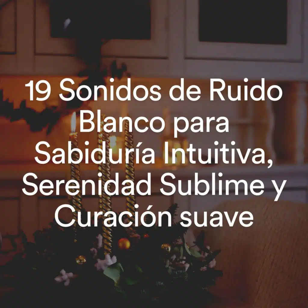 El Ruido Blanco, Sonidos de ruido blanco, Bruit Blanc & Ruido Blanco Hart