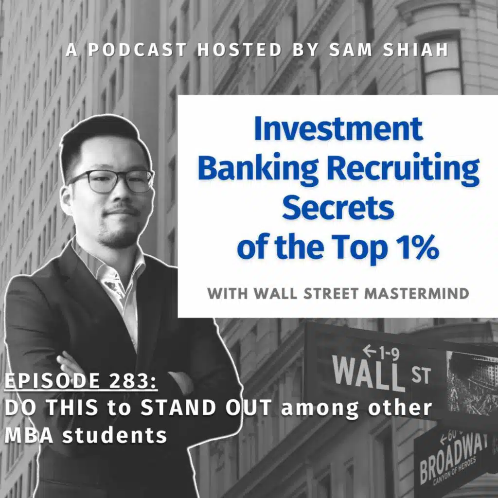 Episode 283: DO THIS to STAND OUT among other MBA students