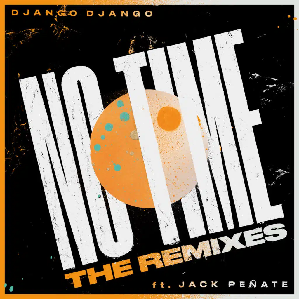 No Time (feat. Jack Peñate)