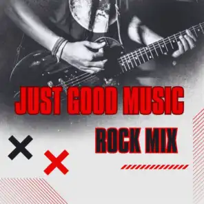 Just Good Music: Rock Mix
