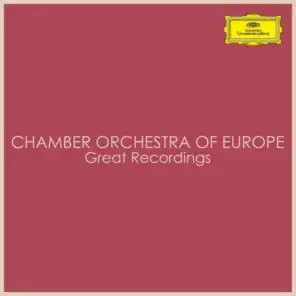 Chamber Orchestra of Europe - Great Recordings