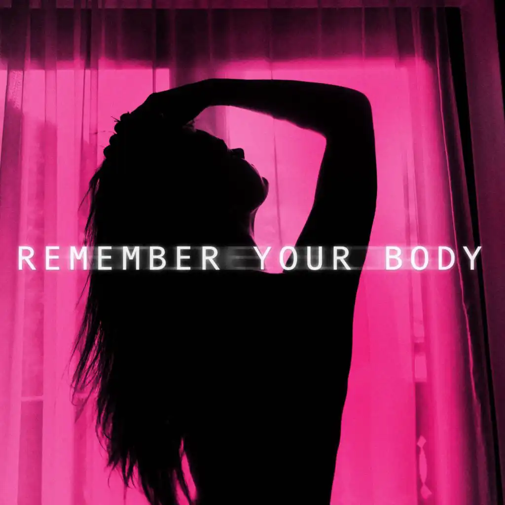 Remember Your Body (TikTok Version)